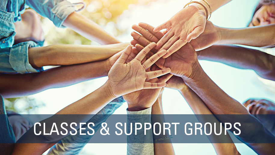 Classes and Support Groups