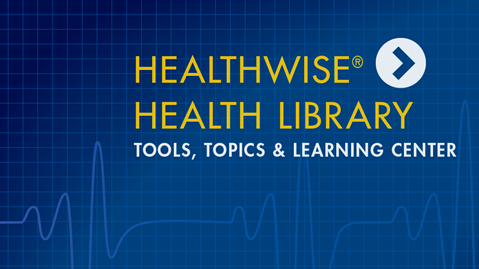 Healthwise Health Library